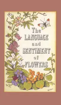 The Language and Sentiment of Flowers, Hardcover/James McCabe