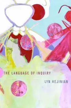 The Language of Inquiry/Lyn Hejinian
