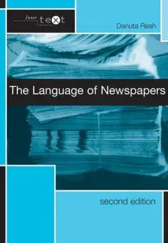 The Language of Newspapers. 2 ed, Paperback/Danuta Reah