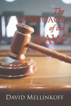 The Language of the Law, Paperback/David Mellinkoff