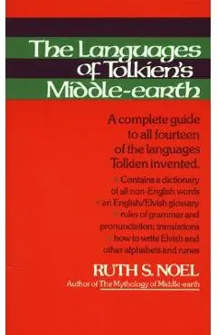 The Languages of Tolkien's Middle-Earth: A Complete Guide to All Fourteen of the Languages Tolkien Invented - J. R. R. Tolkien