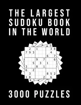 The Largest Sudoku Book In The World - 3000 PUZZLES: Medium - Hard - Extreme - 3 Difficulty Levels - 9x9 Puzzle Grids With Answers At The Back, Paperback/Never Ending Quiz