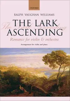 The Lark Ascending: Romance for Violin and Orchestra Reduction for Violin and Piano, Paperback/Ralph Vaughan Williams