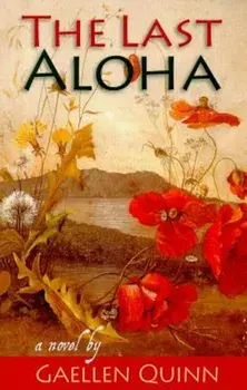The Last Aloha, Paperback/Gaellen Quinn