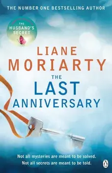 The Last Anniversary/Liane Moriarty