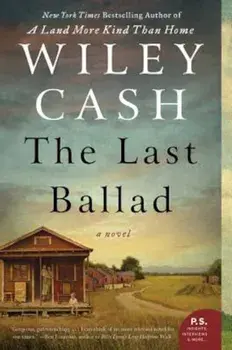 The Last Ballad, Paperback/Wiley Cash
