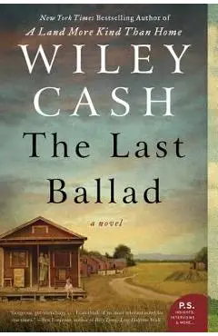 The Last Ballad - Wiley Cash