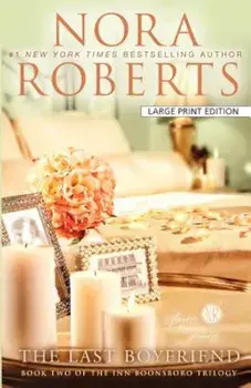 The Last Boyfriend, Paperback/Nora Roberts