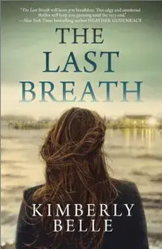 The Last Breath, Paperback/Kimberly Belle
