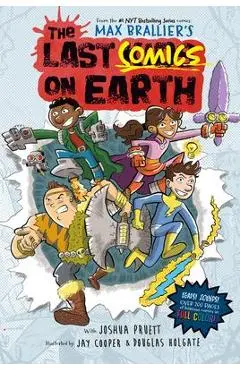 The Last Comics on Earth - Max Brallier