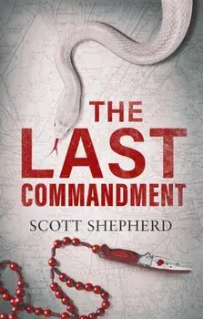 The Last Commandment, Paperback/Scott Shepherd