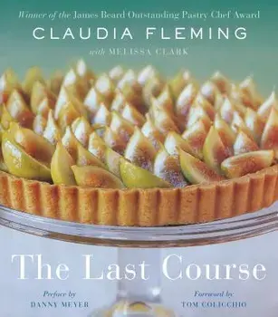 The Last Course, Hardcover/Claudia Fleming
