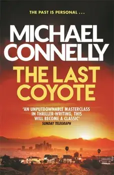 The Last Coyote, Paperback/Michael Connelly