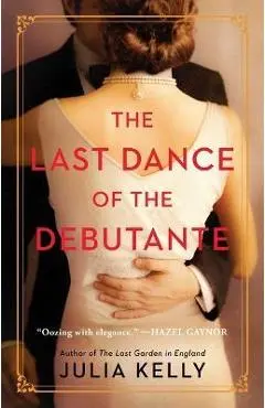The Last Dance of the Debutante - Julia Kelly
