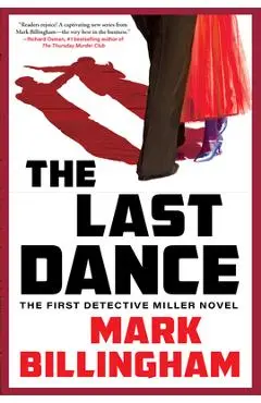 The Last Dance: The First Detective Miller Novel - Mark Billingham