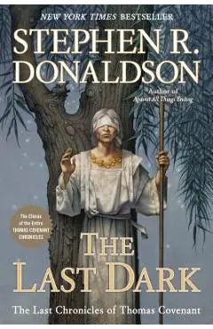 The Last Dark - Stephen R. Donaldson