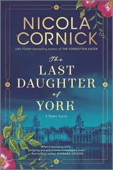 The Last Daughter of York, Paperback/Nicola Cornick