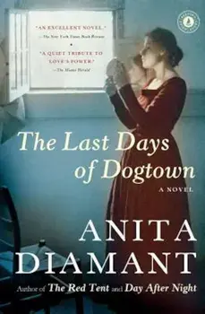 The Last Days of Dogtown, Paperback/Anita Diamant