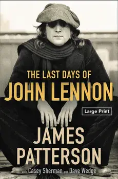 The Last Days of John Lennon, Paperback/James Patterson