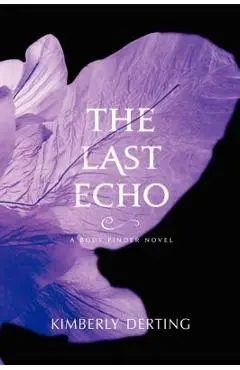 The Last Echo - Kimberly Derting