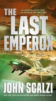 The Last Emperox, Paperback/John Scalzi