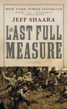 The Last Full Measure, Paperback/Jeff Shaara