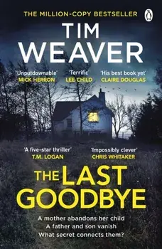 The Last Goodbye, Paperback/Tim Weaver