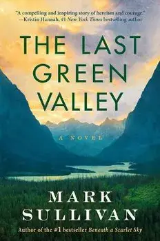 The Last Green Valley, Paperback/Mark Sullivan