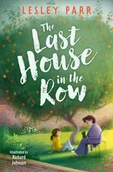 The Last House in the Row, Paperback/Lesley Parr