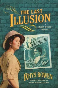 The Last Illusion: A Molly Murphy Mystery, Paperback/Rhys Bowen
