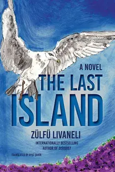 The Last Island. A Novel, Paperback/Ayse A. Sahin