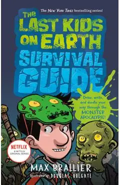 The Last Kids on Earth Survival Guide - Max Brallier
