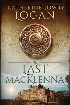 The Last Macklenna, Paperback/Katherine Lowry Logan