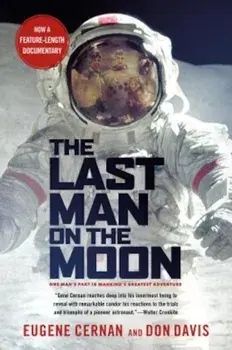 The Last Man on the Moon: Astronaut Eugene Cernan and America's Race in Space, Paperback/Eugene Cernan