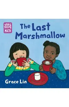The Last Marshmallow - Grace Lin