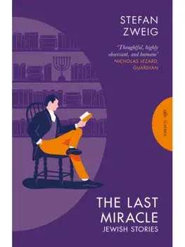 The Last Miracle: Jewish Stories, Paperback/Stefan (Author) Zweig
