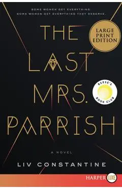 The Last Mrs. Parrish - Liv Constantine