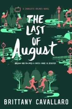 The Last of August, Hardcover/Brittany Cavallaro