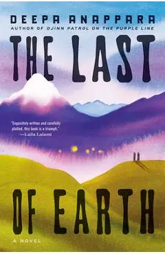 The Last of Earth - Deepa Anappara