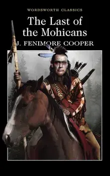 The Last of the Mohicans/James Fenimore Cooper
