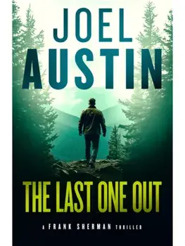 The Last One Out. A military thriller where the rescue leads straight into hell, Paperback/Joel Austin