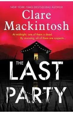 The Last Party - Clare Mackintosh