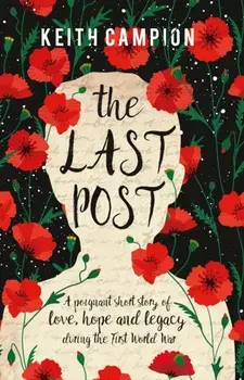 The Last Post, Paperback/Keith Campion