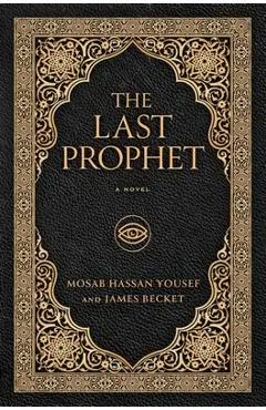 The Last Prophet - Mosab Hassan Yousef