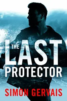 The Last Protector, Paperback/Simon Gervais