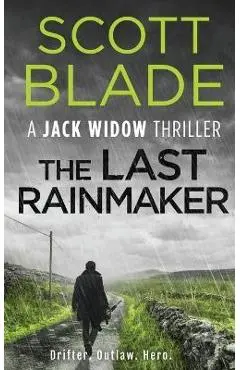 The Last Rainmaker - Scott Blade