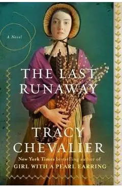 The Last Runaway - Tracy Chevalier