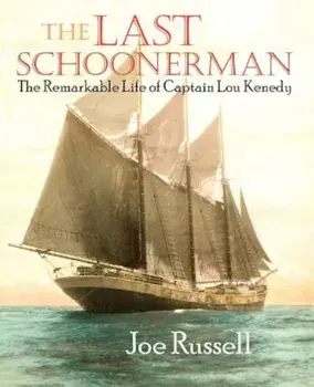 The Last Schoonerman, Paperback/Joe Russell