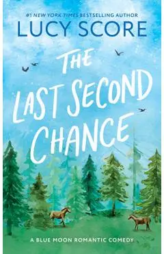 The Last Second Chance - Lucy Score