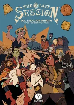 The Last Session Vol. 1. Roll For Initiative, Paperback/Jasmine Walls